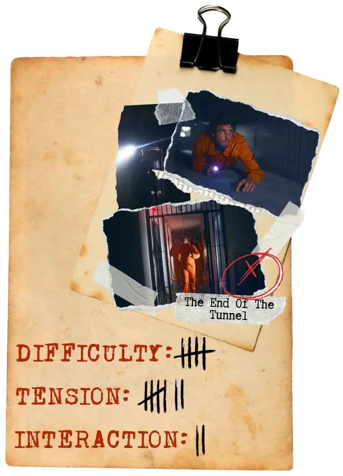escape tunnel - Prision Experience